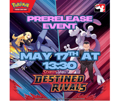 Destined Rivals Prerelease May 17th at 10:30